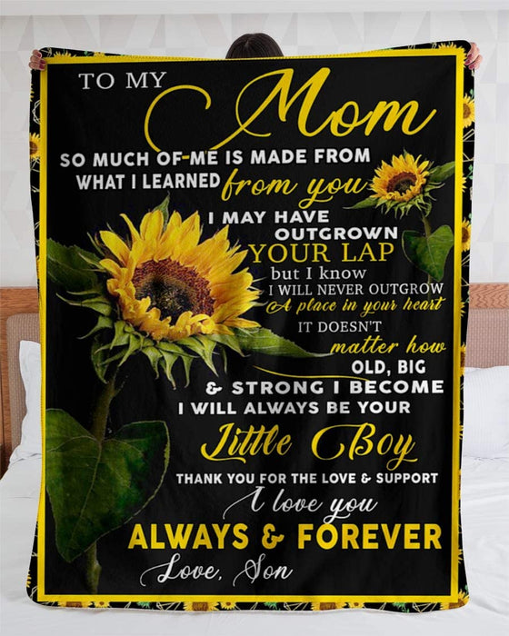 Personalized To My Mom Blanket From Son Daughter So Much Of Me Is Made From What I Learn From You Sunflower Printed