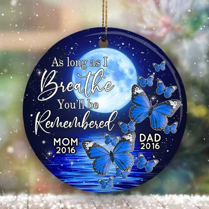 Personalized Memorial Ornament For Dad Mom In Heaven Moon Butterflies You'll Be Remembered Custom Name Bereavement Gifts