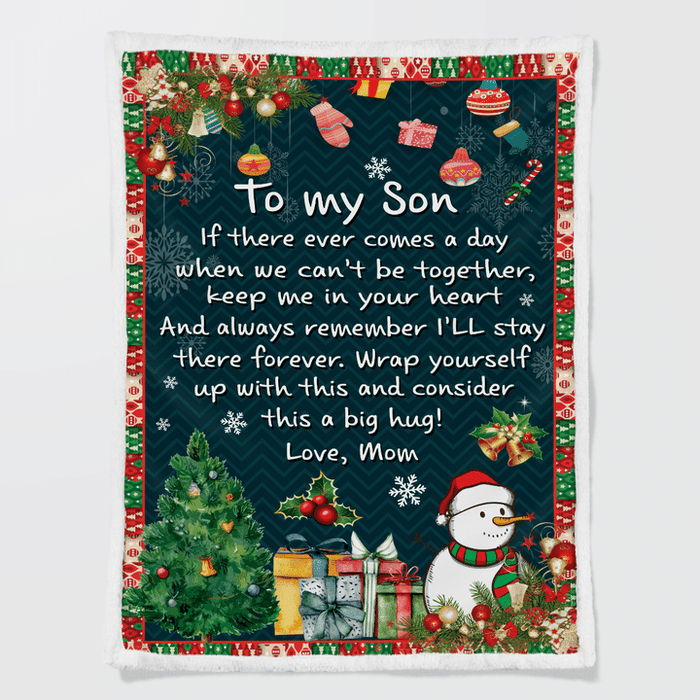 Personalized Blanket To My Son From Mom If There Ever Comes A Day Christmas Design With Cute Snowman Tree & Boxes