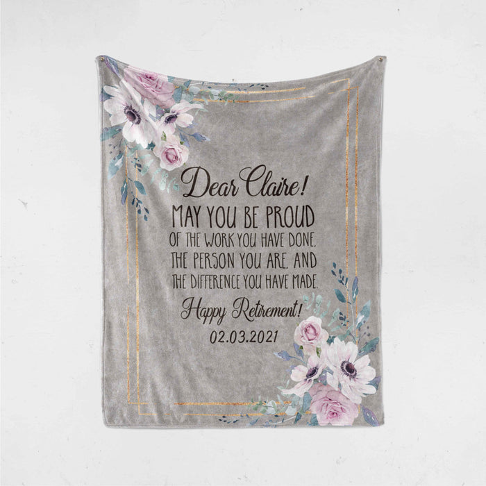 Personalized Retirement Blanket For Colleague Proud The Person You Are Flowers Custom Name Retired Gifts For Men Women