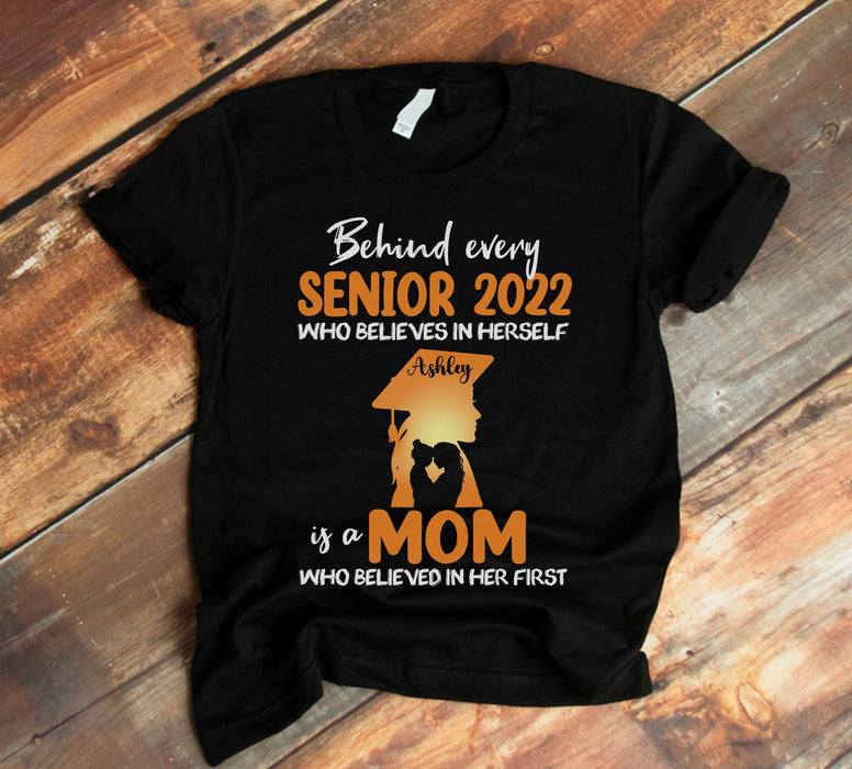 Personalized T-Shirt For Senior Mom Behind Every Senior 2022 Shirt Mom & Daughter Shirt Graduation Shirt Custom Name