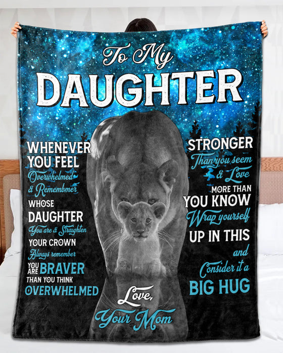 Personalized To My Daughter Blanket From Mom Old Lion & Baby Lion Printed You Are Braver Than You Think