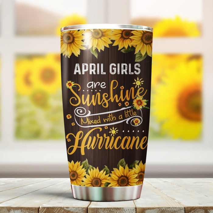 Personalized Tumbler For Daughter Sister Friend BFF Gifts For Birthday April Girls Are Sunshine Sunflowers Custom Name