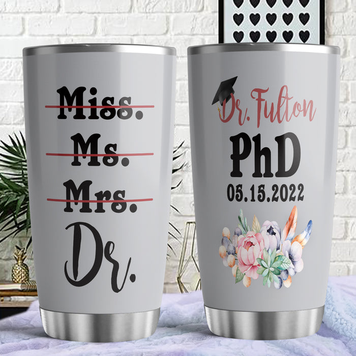 Personalized Doctor Graduation Tumbler For Women Floral Grey Theme Miss Mr Mrs Dr Custom Name Doctorate Travel Cup