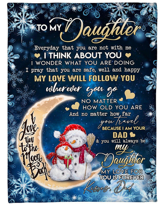 Personalized To My Daughter Blanket From Mom Dad Snowflake Snowman My Love Will Follow You Custom Name Xmas Gifts