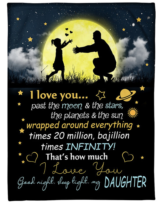 Blankets For Gift To My Daughter From Dad How Much I Love You Daddy & Baby Under The Moon Design Custom Name