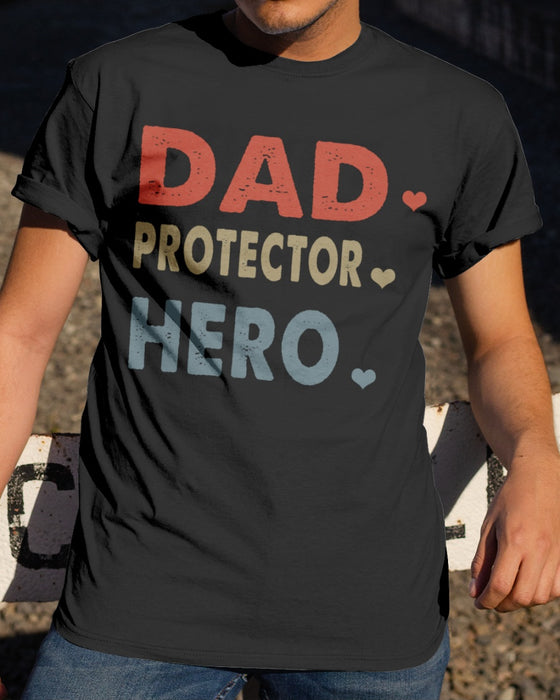 Dad Protector Hero Shirt For Father's Day Classic T-Shirt For Daddy