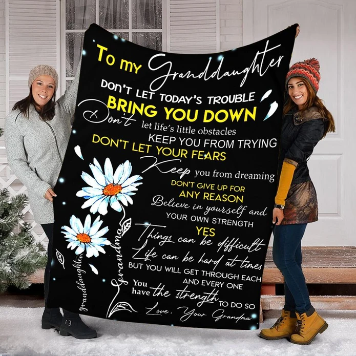 Personalized White Daisy Fleece Blanket For Granddaughter From Grandma Don'T Let Today'S Trouble Bring You Down