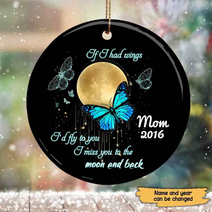 Personalized Memorial Ornament For Mom In Heaven Butterflies Moon If I Had Wings Custom Name Bereavement Gifts