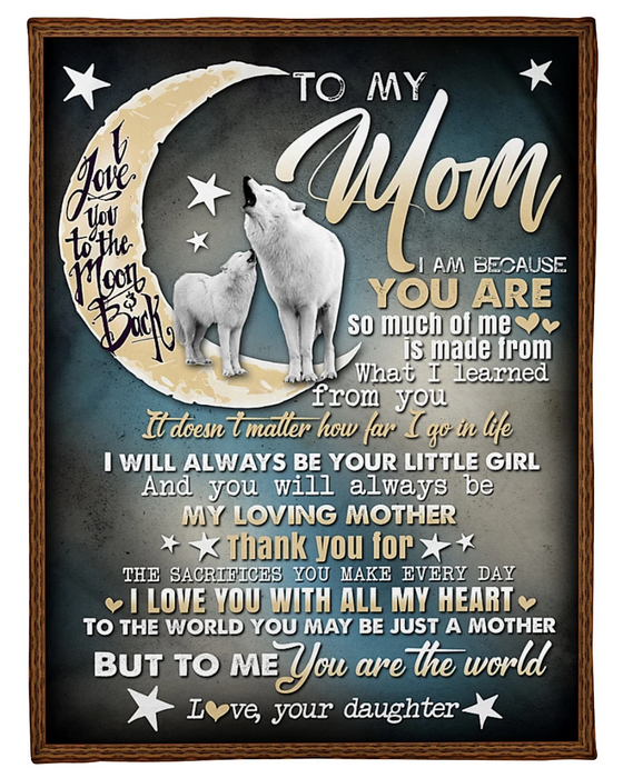 Personalized To My Mom Wolves Fleece Blanket From Daughter Howling Wolf I Love You To The Moon And Back Custom Name