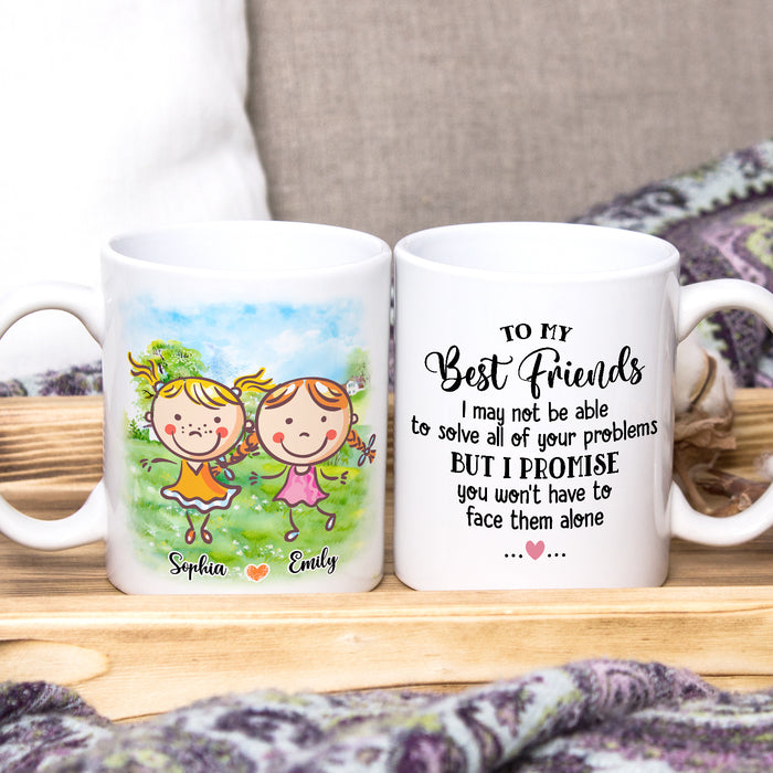 Personalized Ceramic Coffee Mug For Bestie BFF Promise You Won't Have To Cute Girls Print Custom Name 11 15oz Cup