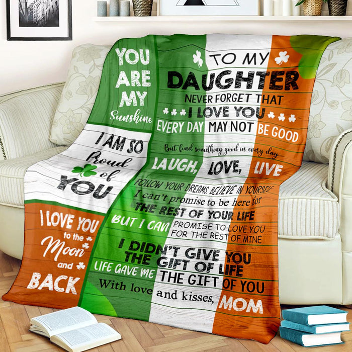 Personalized To My Daughter Blanket From Mom Never Forget That I Love You Shamrock Printed St Patrick'S Day Blanket