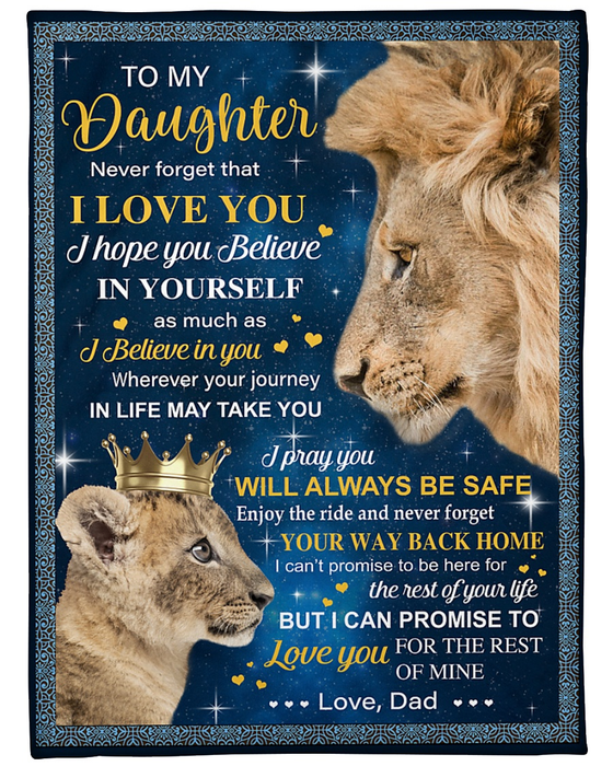 Personalized To My Daughter Blanket From Dad Wherever Your Journey In Life May Take You Old Lion & Baby Lion Printed