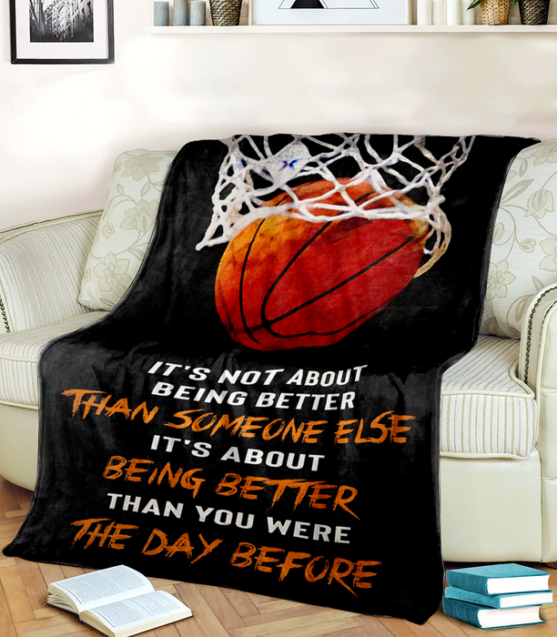 Classic Blanket For Basketball Lover It's About Being Better Than You Were 3D Basketball Printed