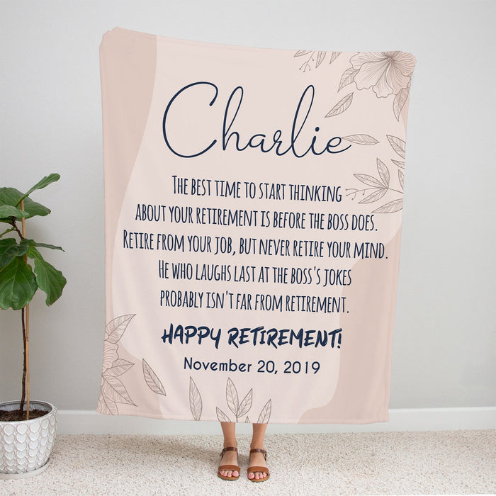 Personalized Happy Retirement Blanket The Best Time To Start Thinking Custom Name & Date Rustic Flower Printed