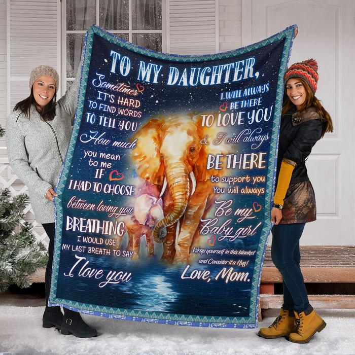 Personalized To My Daughter Blanket From Sometimes It'S Hard To Find Words To Tell You Old Elephant & Baby Printed