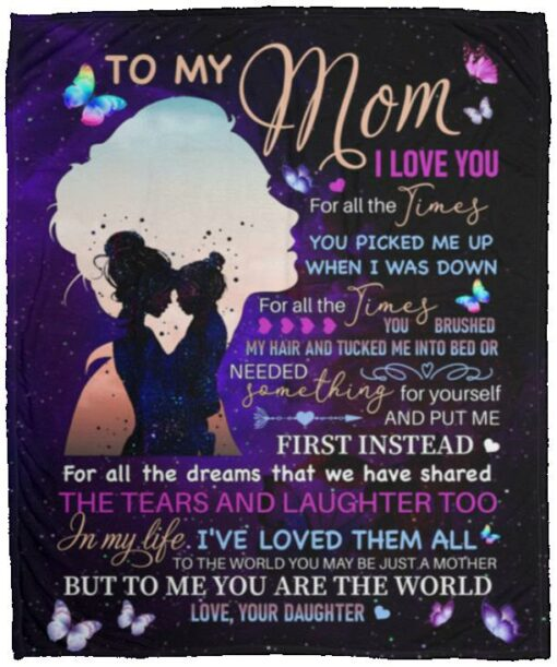 Personalized Butterflies Fleece Blanket To My Mom From Daughter I Love You For All The Times Mommy Holding Baby Print