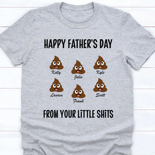 Personalized T-Shirt & Hoodie For Dad Happy Father's Day From Your Little Shits Naughty Shit Print Custom Kids Name