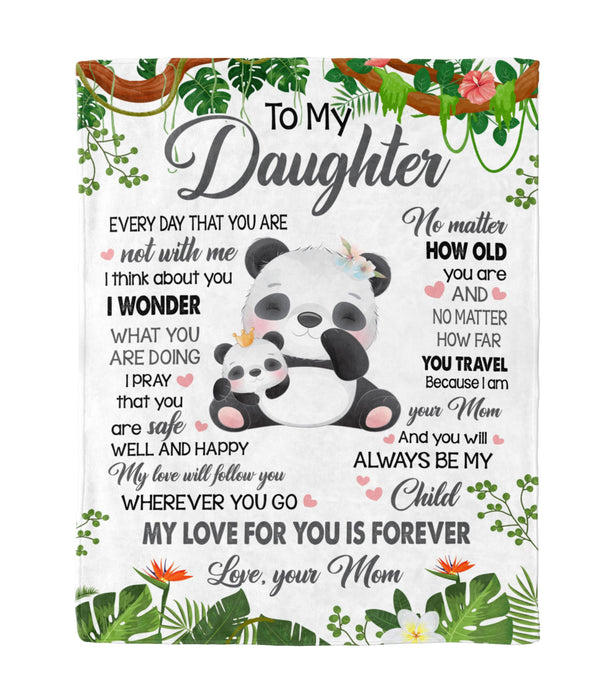 Personalized To My Daughter Blanket From Mom Cute Panda With Green Botanical Printed My Love For You Is Forever