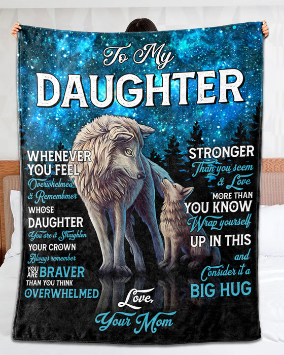 Personalized To My Daughter Blanket From Mom Whenever You Feel Overwhelmed Old Wolf & Baby Wolf Printed