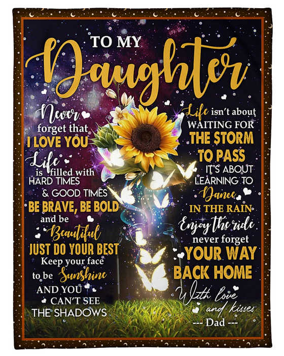 Personalized To My Daughter Blanket From Dad Mom Be Brave Be Bold And Beautiful Sunflower & Butterfly Printed