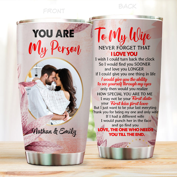 Personalized To My Wife Tumbler From Husband I Wish Could Turn Back The Clock Custom Name Photo Gifts For Birthday