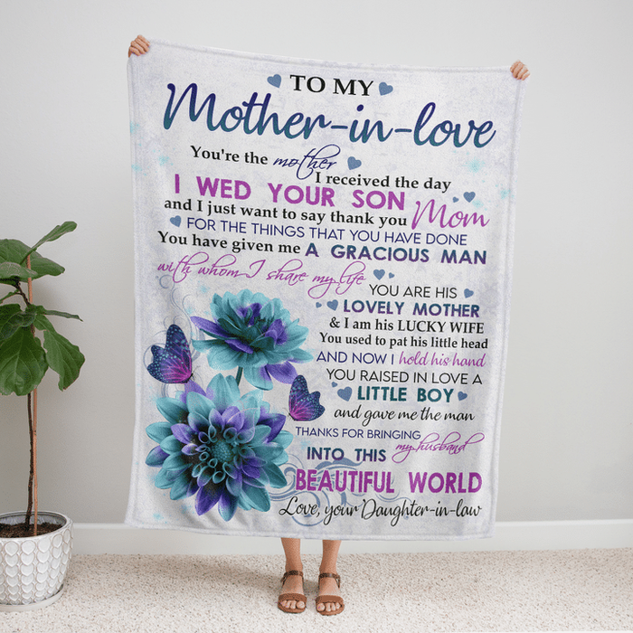 Personalized To My Mother In Law Blanket From Daughter In Law You Have Given Me A Gracious Man Flower Printed