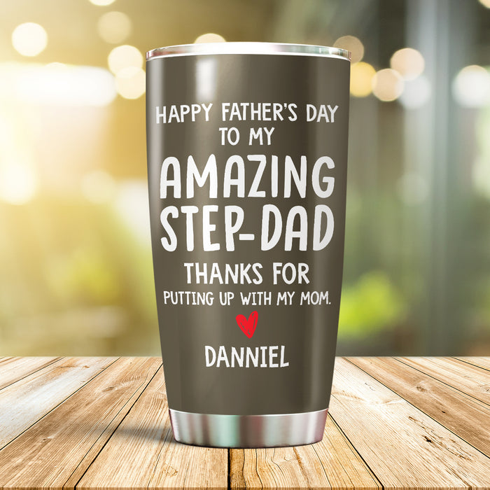 Personalized Tumbler Gifts For Step Dad Thanks For Putting Up With My Mom Heart Custom Name Travel Cup For Christmas