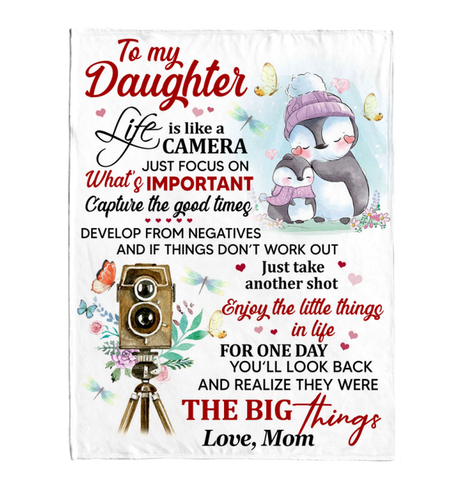 Personalized Blanket To My Daughter From Mom Enjoy The Little Things Cute Penguin, Camera & Flower Custom Name