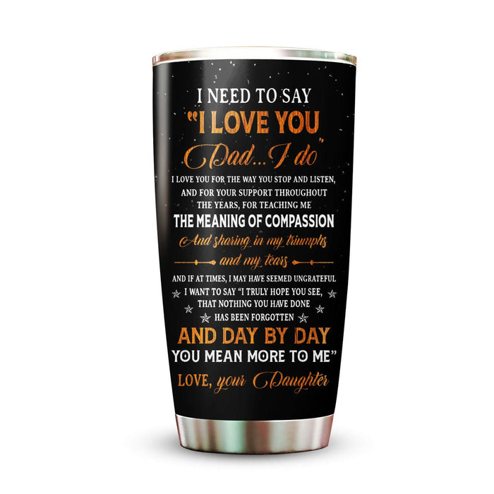 Personalized To My Dad Tumbler From Daughter Fishing Lovers For All The Special Things Custom Name 20oz Travel Cup Gifts