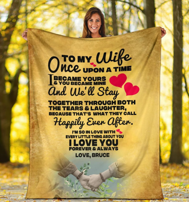 Personalized To My Wife Blanket From Husband Once Upon A Time I Became Yours Romantic Hand In Hand Printed