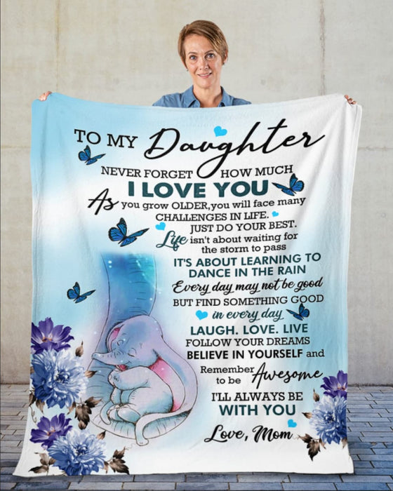 Personalized To My Daughter Blanket From Mom Never Forget How Much I Love You Cute Elephant & Flower Printed