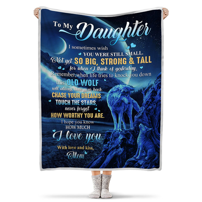 Personalized To My Daughter Blanket From Mom Dad I Sometimes Wish You Were Still Small Old Wolf & Baby Wolf Printed