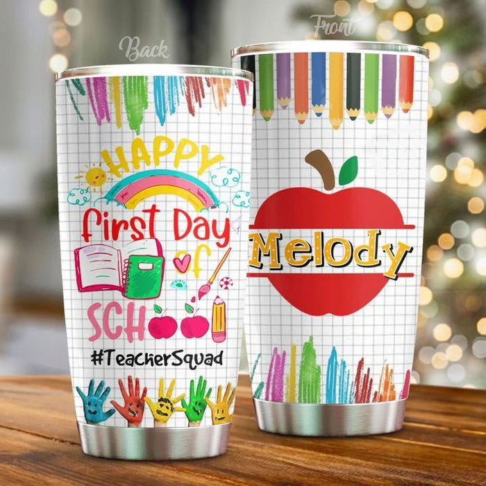 Personalized Travel Cup For Teacher Happy First Day Of School Teacher Squad 20oz Tumbler Custom Name Back To School Gift