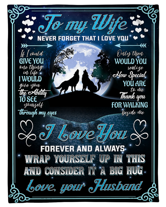 Personalized To My Wife Blanket From Husband Never Forget That I Love You Romantic Wolf Couple Printed Fleece Blanket