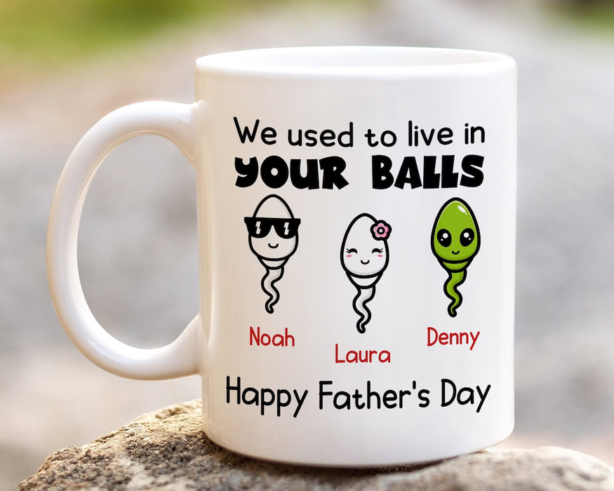 Personalized White Ceramic Mug For Dad We Used To Live In Your Balls Funny Alien Sperm Custom Kids Name 11 15oz Cup