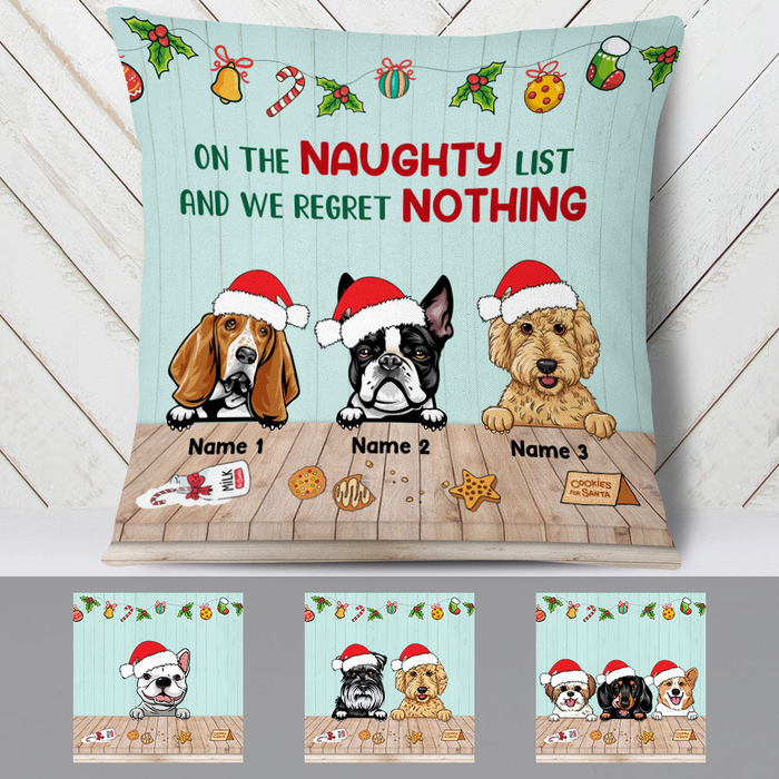 Personalized Square Pillow Gifts For Dog Lover Christmas On The Naughty List Regret Nothing Custom Name Sofa Cushion