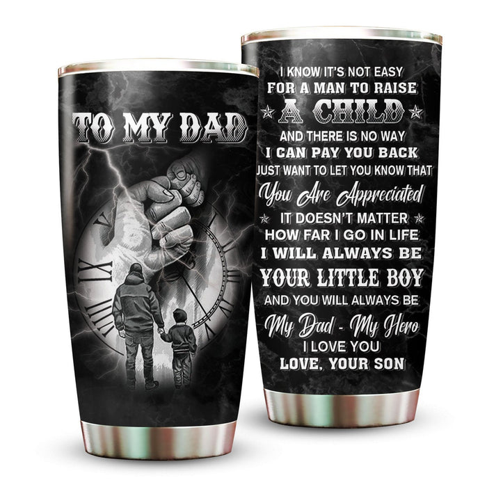 Personalized To My Dad Tumbler From Son Fist Bump I Will Always Be Your Little Boy Custom Name 20oz Travel Cup Gifts