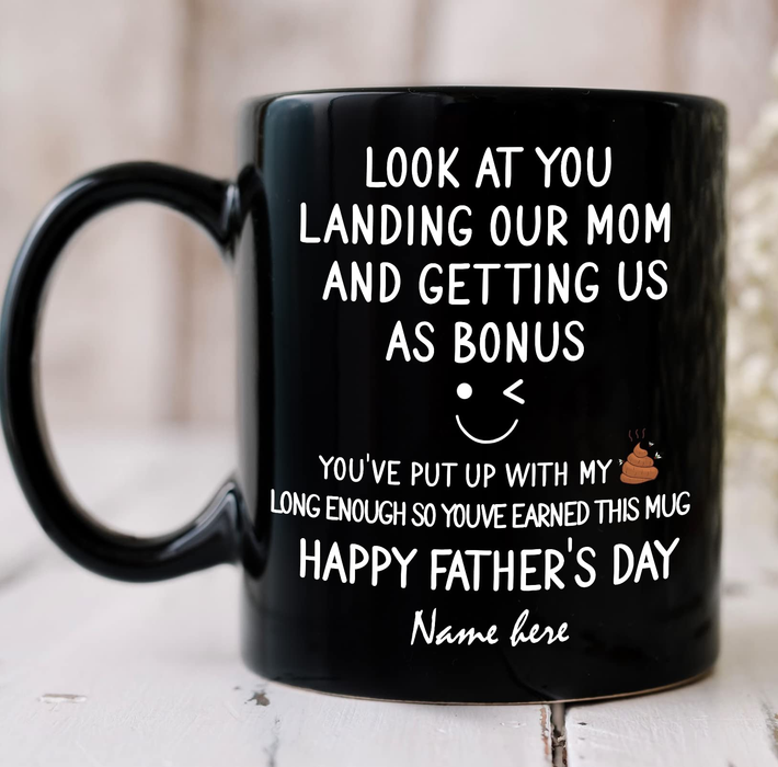 Personalized Black Ceramic Mug For Bonus Dad Landing Our Mom & Getting Me Funny Shit Print Custom Name 11 15oz Cup