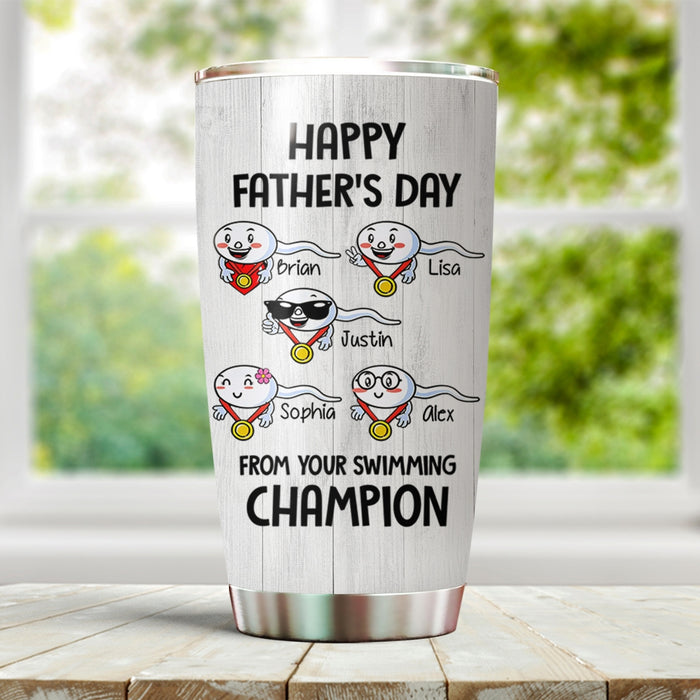 Personalized To My Dad Tumbler From Son Daughter Funny From Your Swimming Sperms Custom Name Travel Cup Christmas Gifts