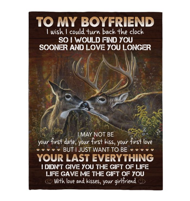 Personalized Deer Couple Fleece Valentine Blanket To My Boyfriend From Girlfriend I Just Want To Be Your Last Everything