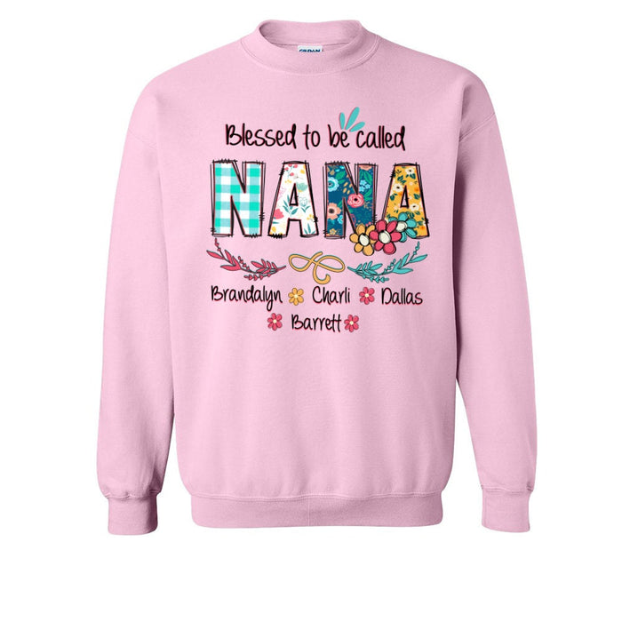 Personalized Sweatshirt For Grandma From Grandkids Blessed To Be Called Nana Flowers Custom Name Shirt Christmas Gifts