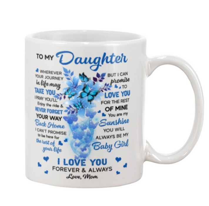 Personalized To My Daughter Coffee Mug Promise To Love You The Rest Of Mine Custom Name White Cup Gifts For Birthday