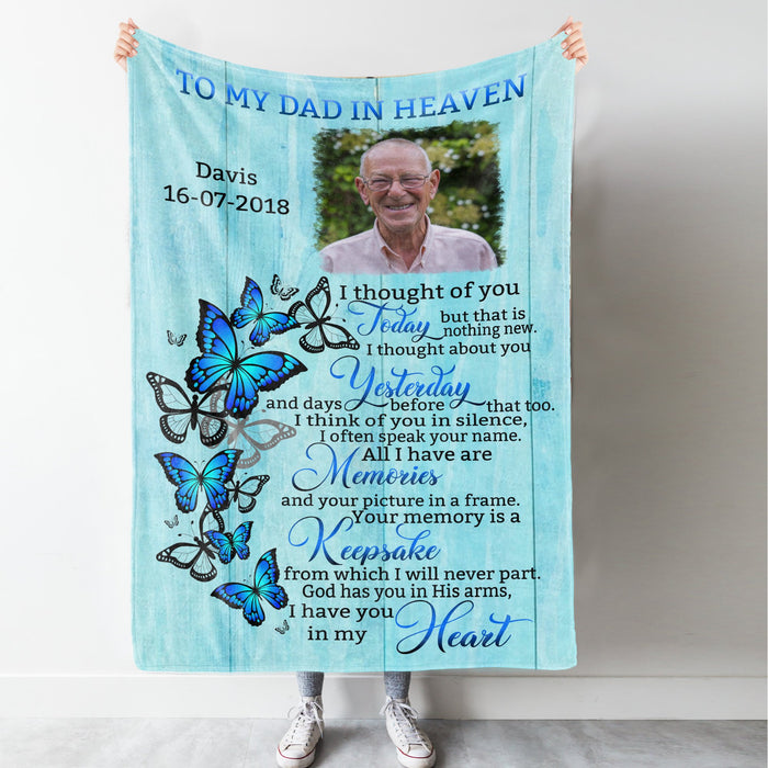 Personalized Memorial Blanket To My Dad In Heaven From Son Daughter Your Memory Butterfly Custom Name & Photo Gifts