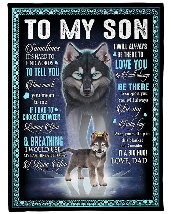 Personalized To My Son Blanket From Parents Custom Name Wolf You Will Always Be My Baby Boy Gifts For Birthday Christmas