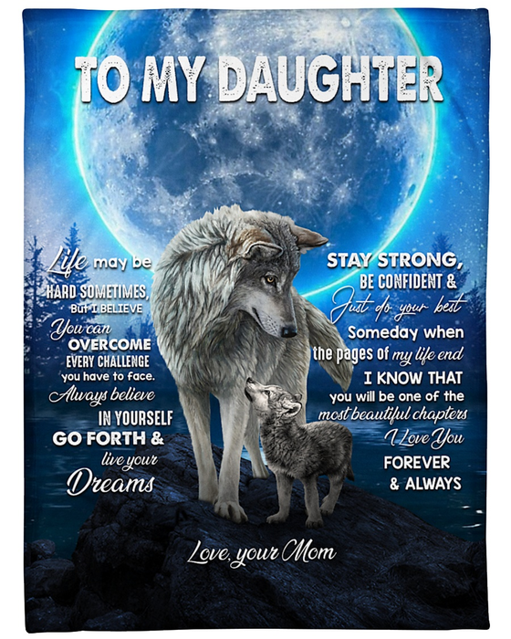 Personalized To My Daughter Blanket From Mom Life May Be Hard Sometimes Old Wolf & Baby Wolf With Moon Background