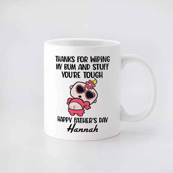 Personalized Ceramic Coffee Mug For Dad Thanks For Wiping My Bum Funny Naughty Baby Custom Kids Name 11 15oz Cup