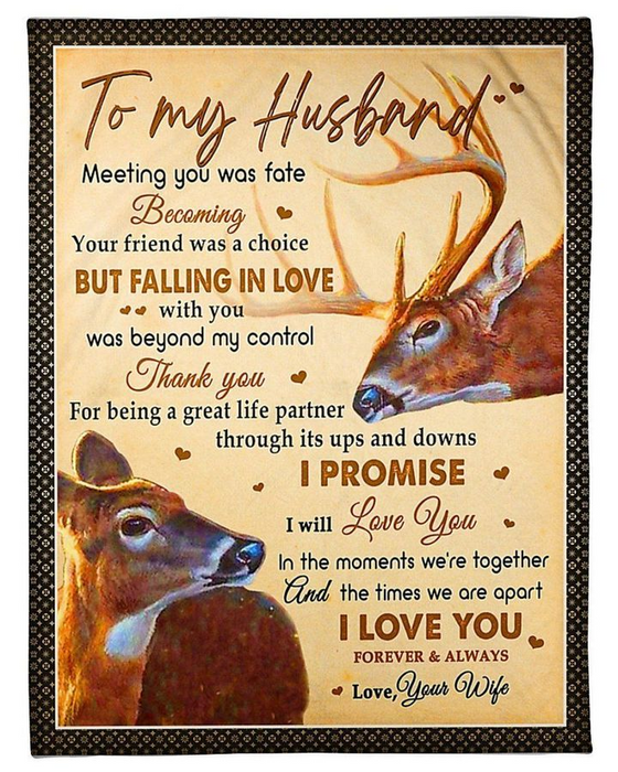 Personalized Love Fleece Blanket To My Husband Meeting You Was Fate Deer Couple Print Custom Name Valentine Blankets