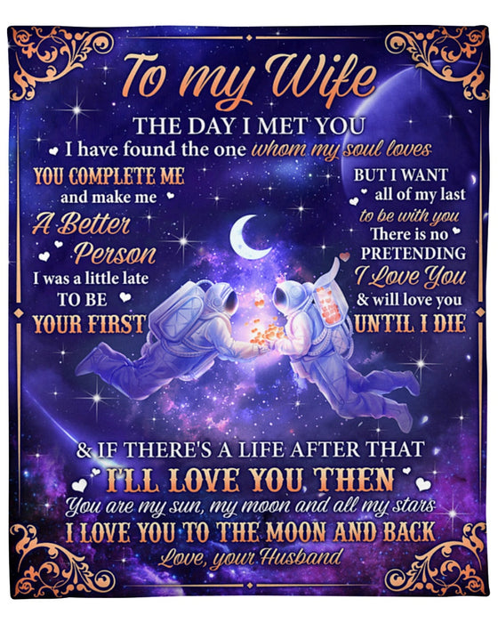 Personalized To My Wife Blanket From Husband Astronaut Moon The Day I Met You Custom Name Gifts For Christmas