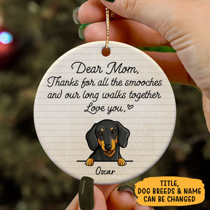 Personalized Ornament For Dog Lovers Dear Mom Thanks For All The Smooches Custom Name Tree Hanging Gifts For Christmas